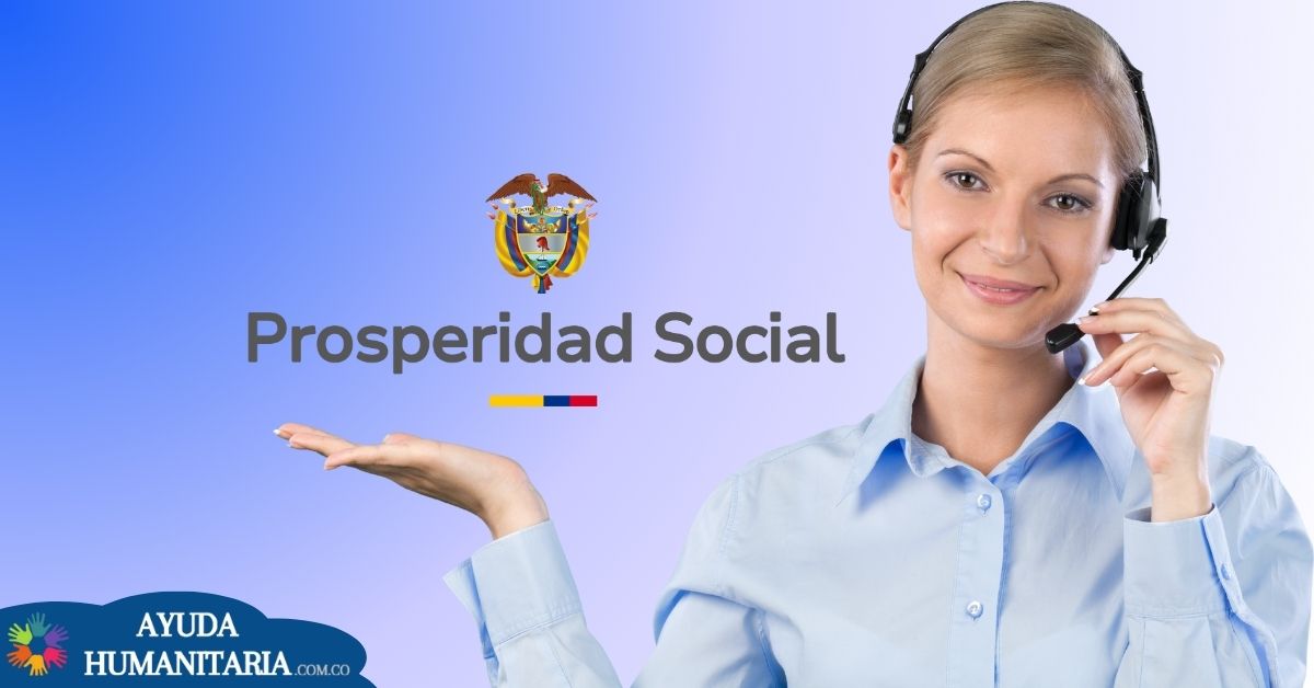 Prosperidad Social: Nueva línea de atención a beneficiarios