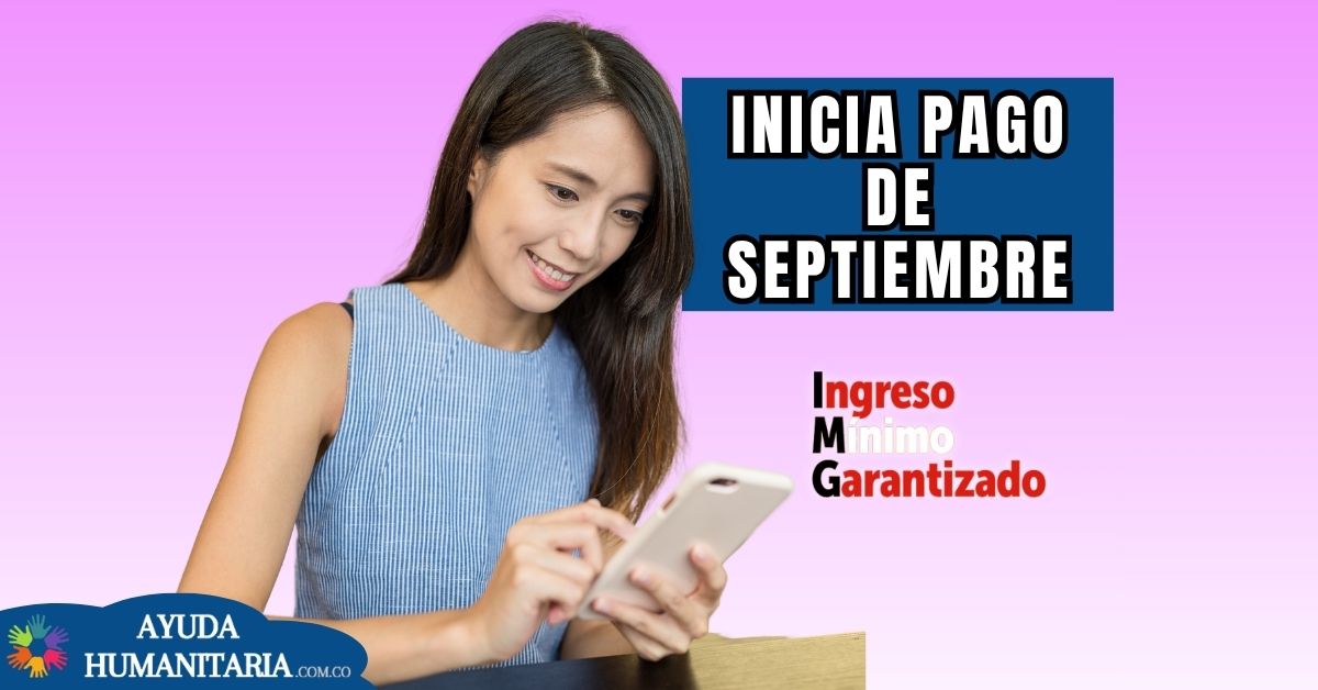 Beneficiarios de IMG reciben pagos en septiembre